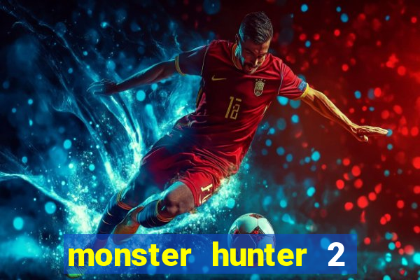 monster hunter 2 filme completo dublado